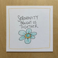Thumbnail for Greeting Card-Serendipity Brought Us Together