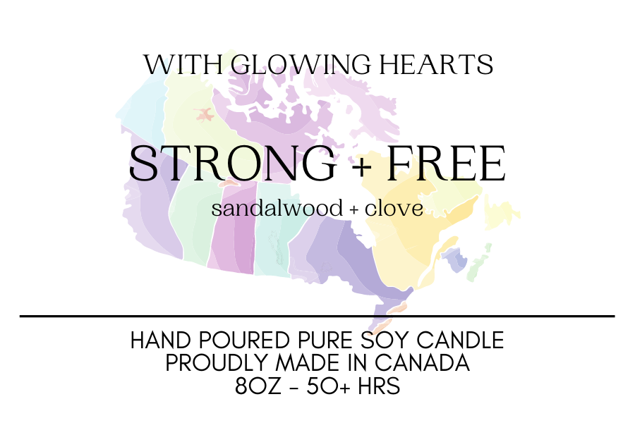 WITH GLOWING HEARTS - STRONG + FREE (CANADA)