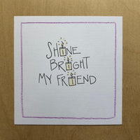Thumbnail for Greeting Card-Shine Bright My Friend