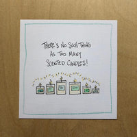 Thumbnail for Greeting Card-There's No Such Thing As Too Many Scented Candles